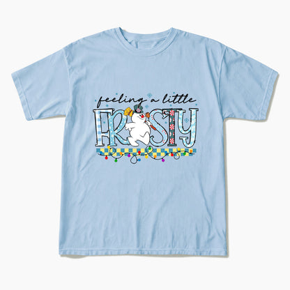 Feeling a Little Frost Christmas T Shirts