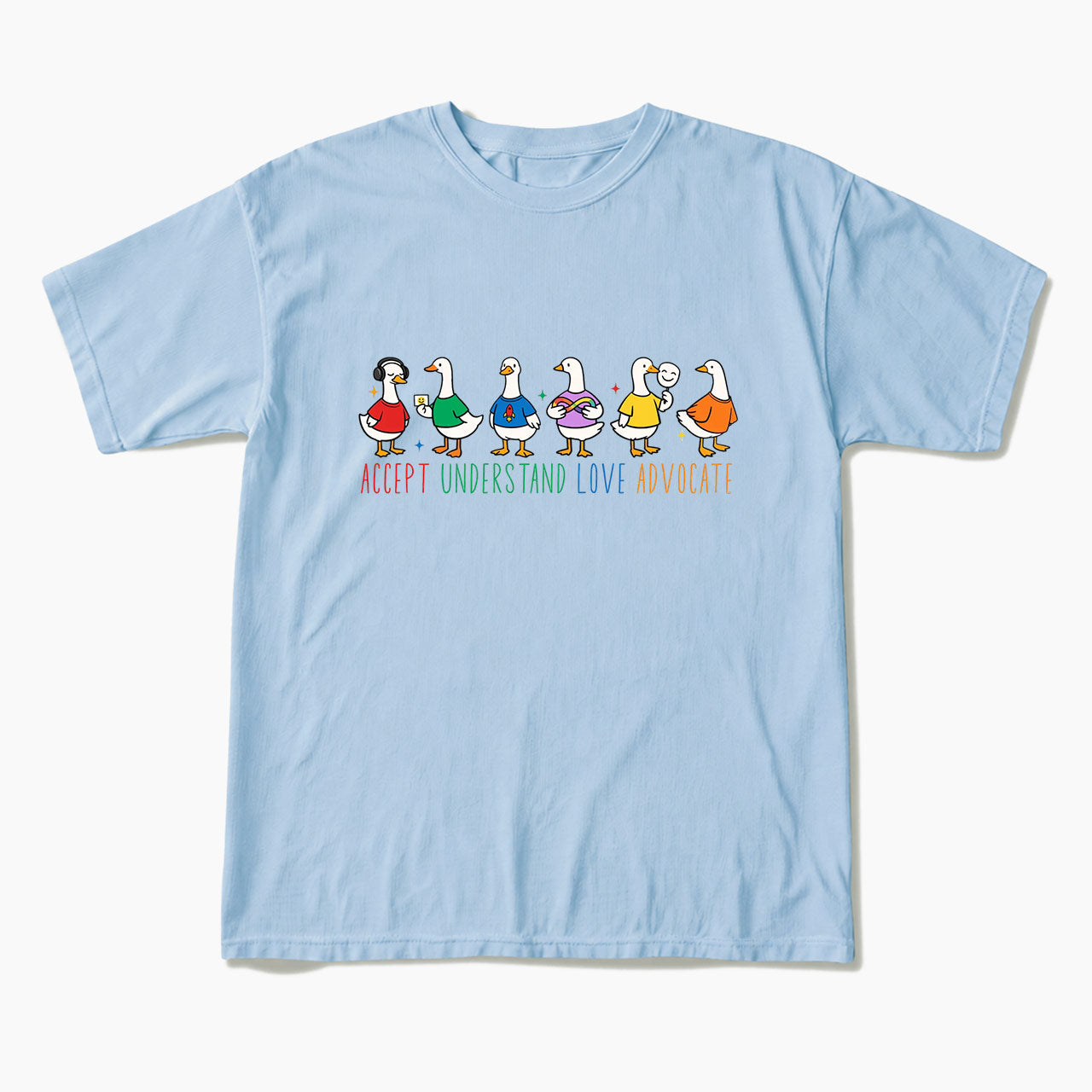 Accept Understand Love Advocate Goose T Shirts