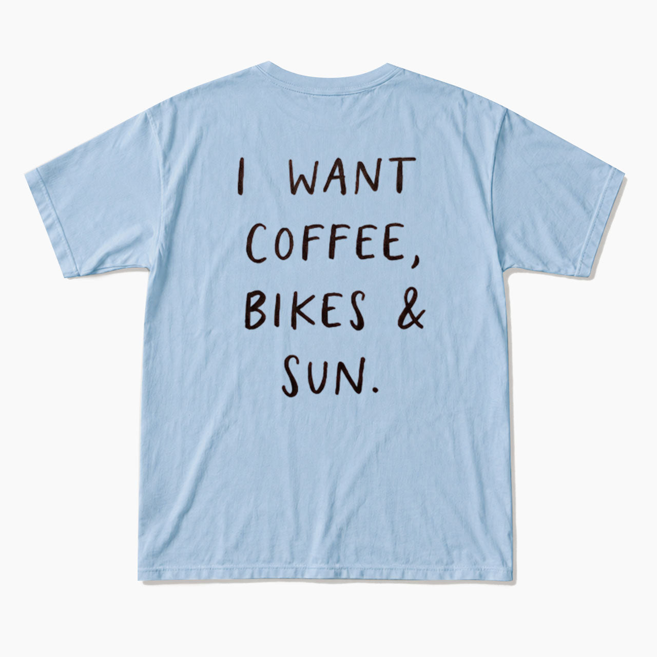 I Want Coffee Bikes and Sun Back Design T Shirts