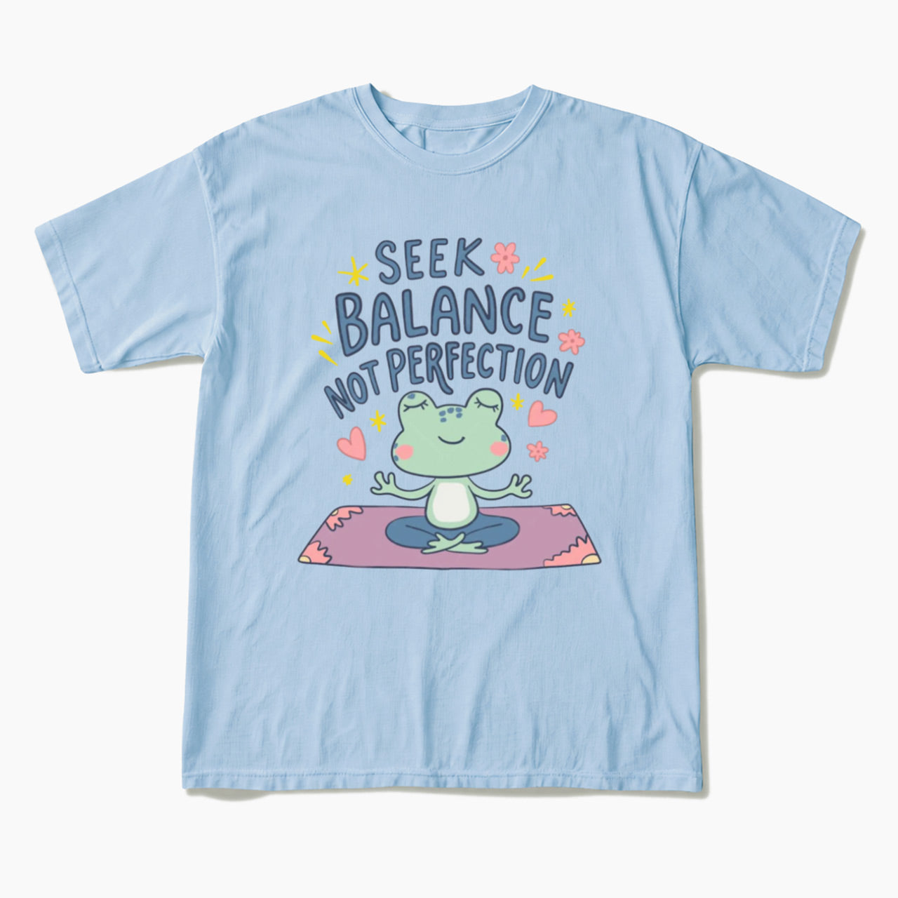 Seek Balance Not Perfection T Shirts