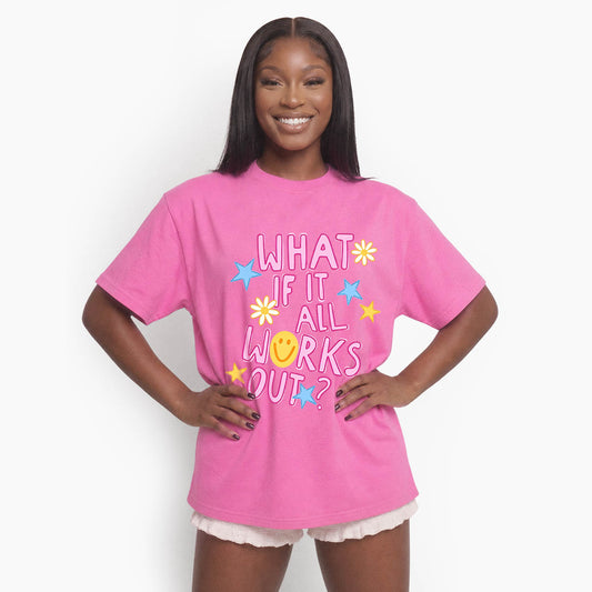 What If It All Works Out T Shirts