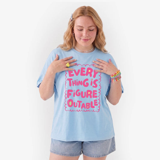Everything Is Figureoutable T Shirts