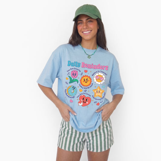 Daily Reminders Motivational Kindness T Shirts