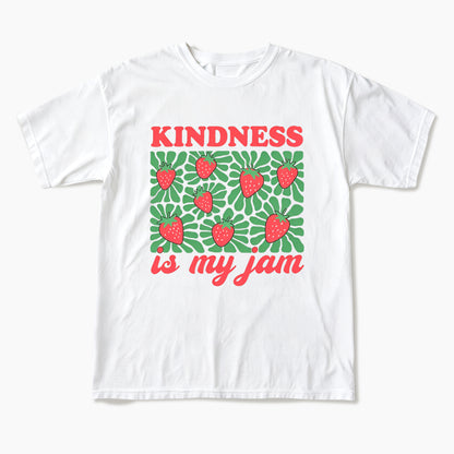 Kindness in My Jam T Shirts