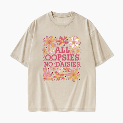 All Oopsies No Daisies Washed Tees