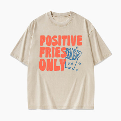 Positive Fries Only Transfer Day Washed Tees