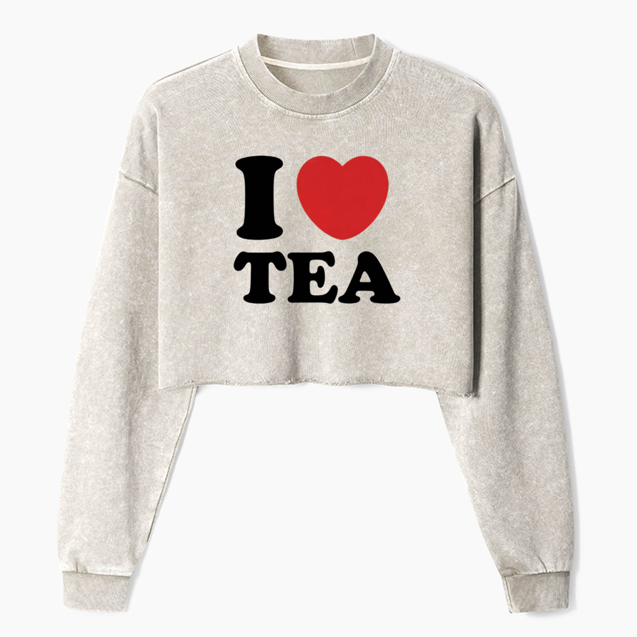 I Love TEA Crop Washed Sweatshirts