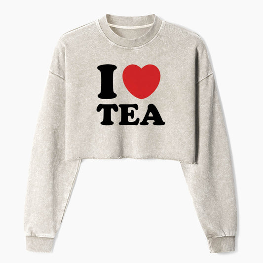 I Love TEA Crop Washed Sweatshirts