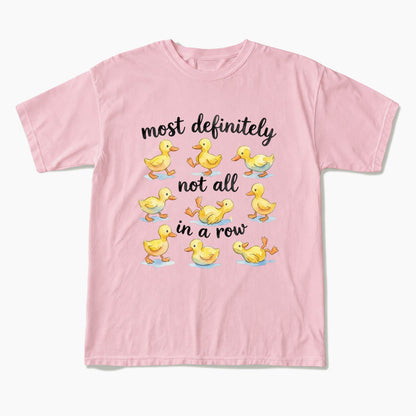 Not In A Row T Shirts