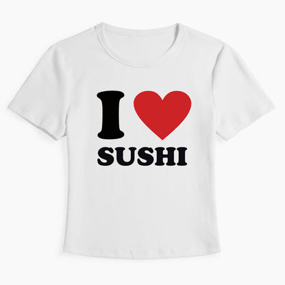 I Love SUSHI Baby Tee