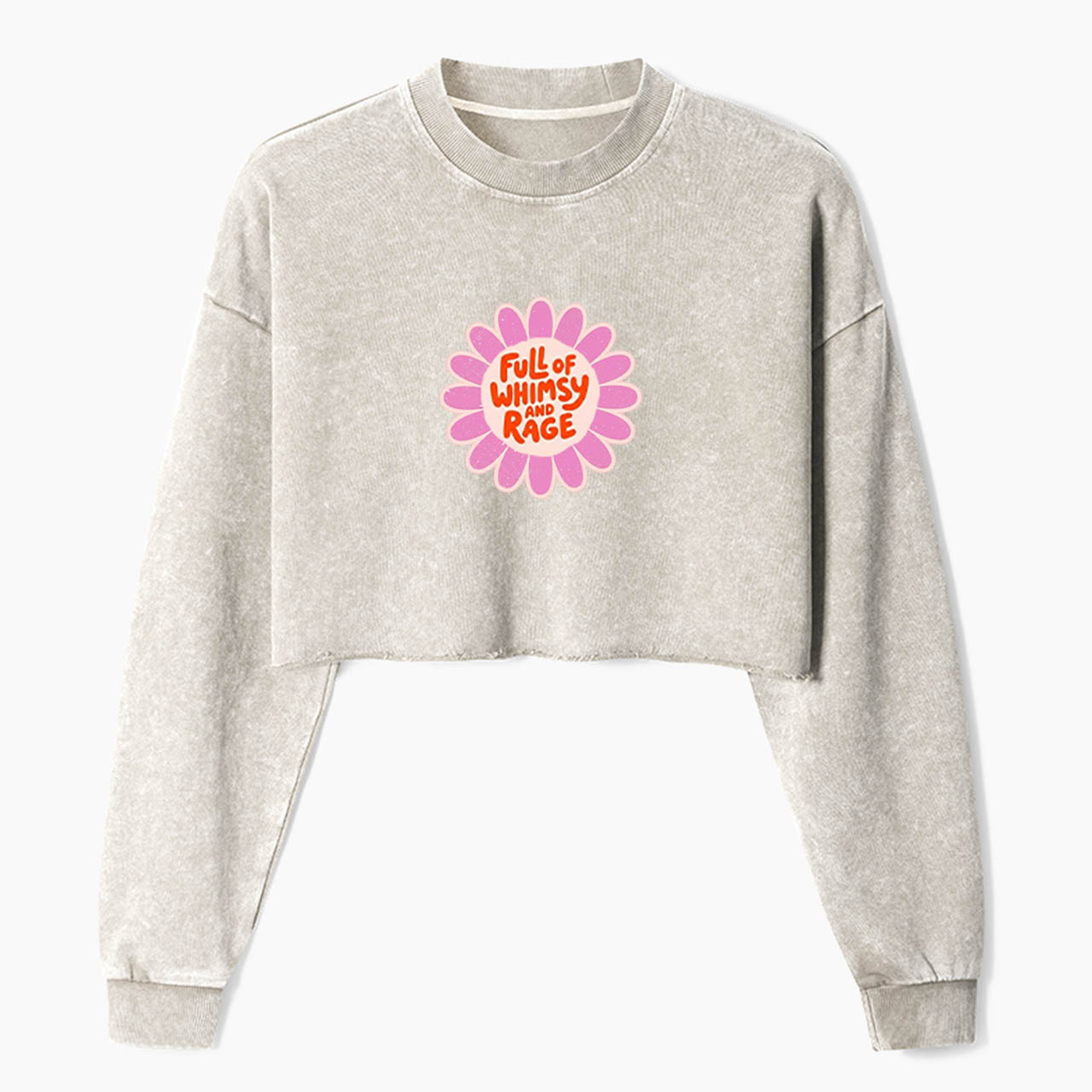 Full of Whimsy and Rage Crop Washed Sweatshirts