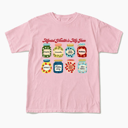 Mental Health Is My Jam Motivational T Shirts