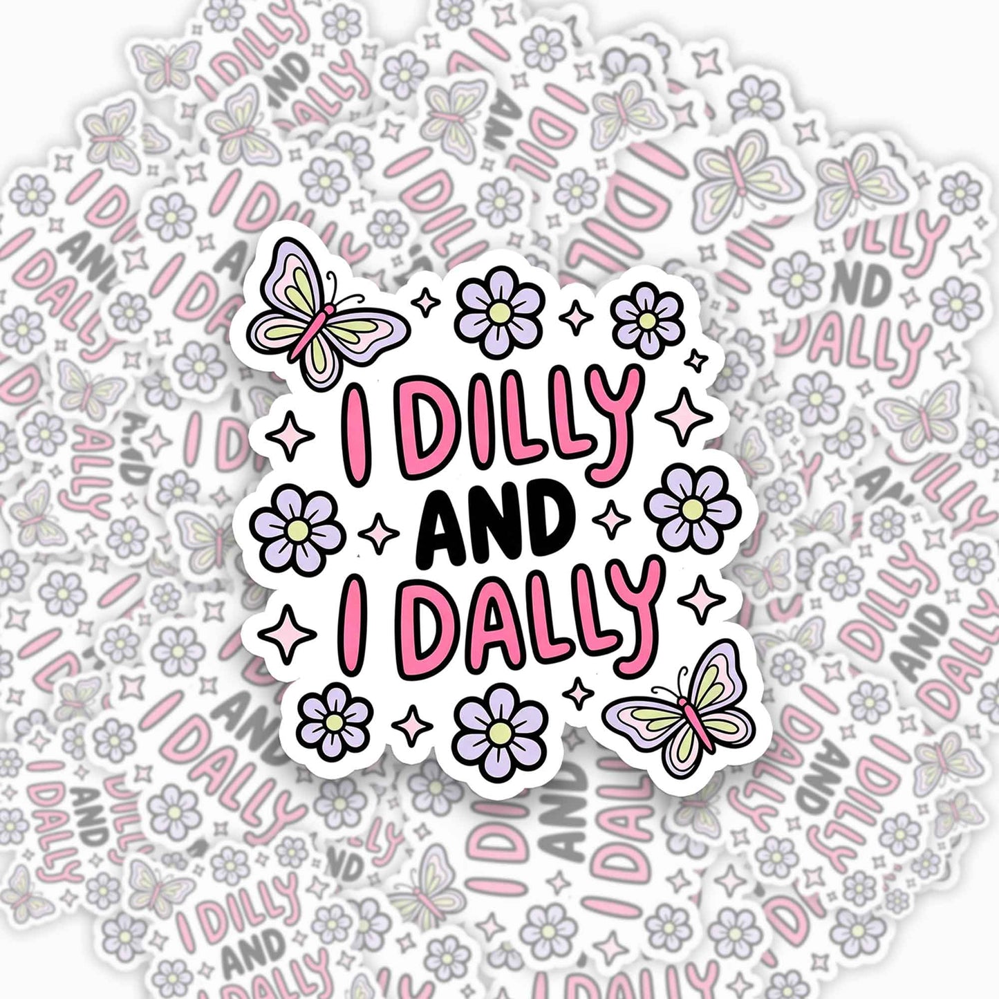 I Dilly And I Dally Sticker Jellypine