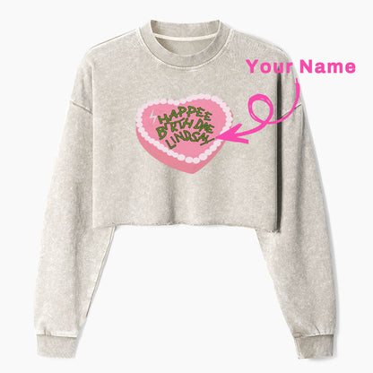 Personalized Name Happy Birthday Cake Crop Washed Sweatshirts