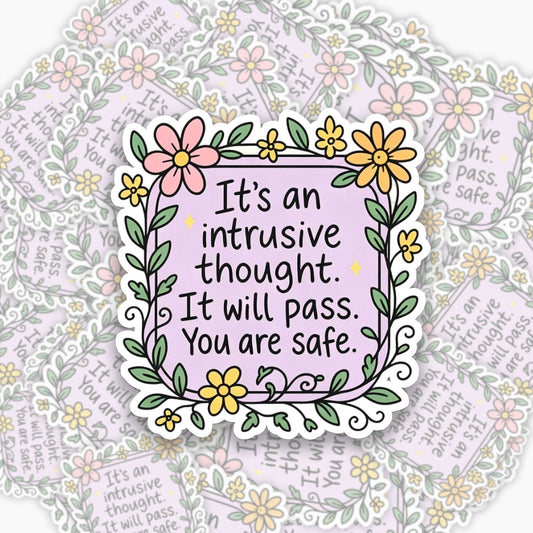 It is an Intrusive Thought Sticker Jellypine