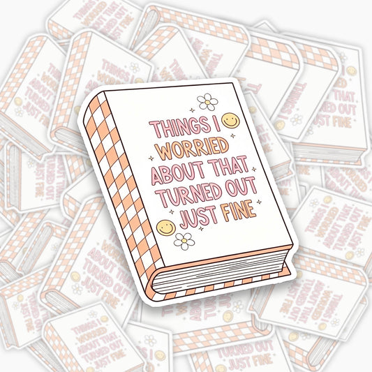 Things Turned Out Fine Sticker Jellypine