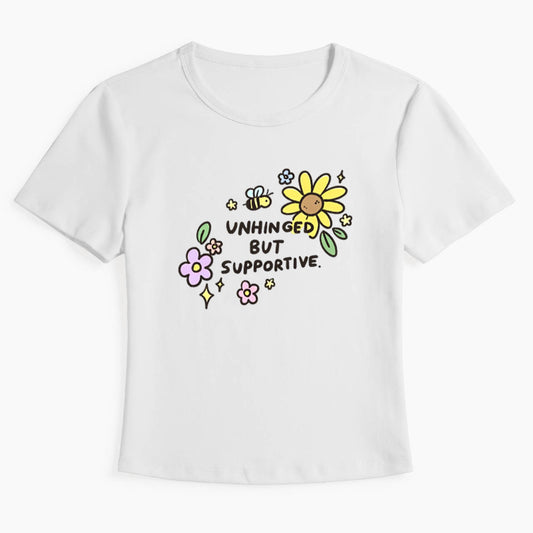 Unhinged But Supportive Baby Tee