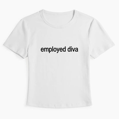 Employed Diva Baby Tee