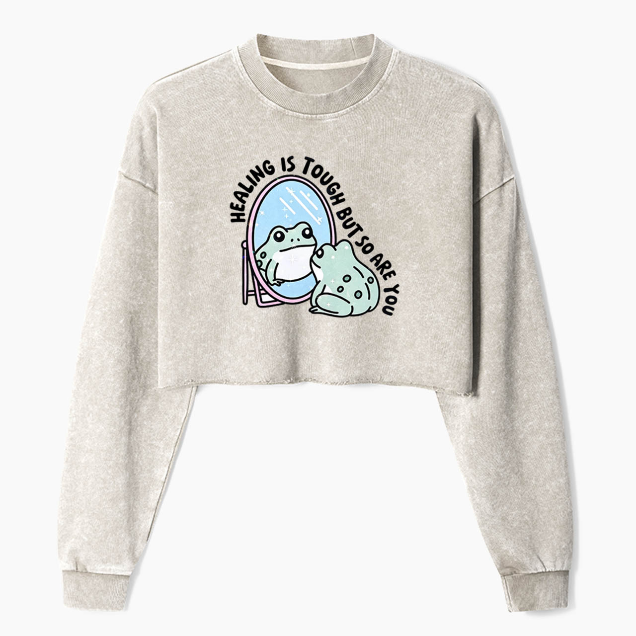 Healing is Tough But So Are You Crop Washed Sweatshirts