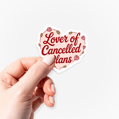 Lover Of Canceled Plans Sticker Jellypine