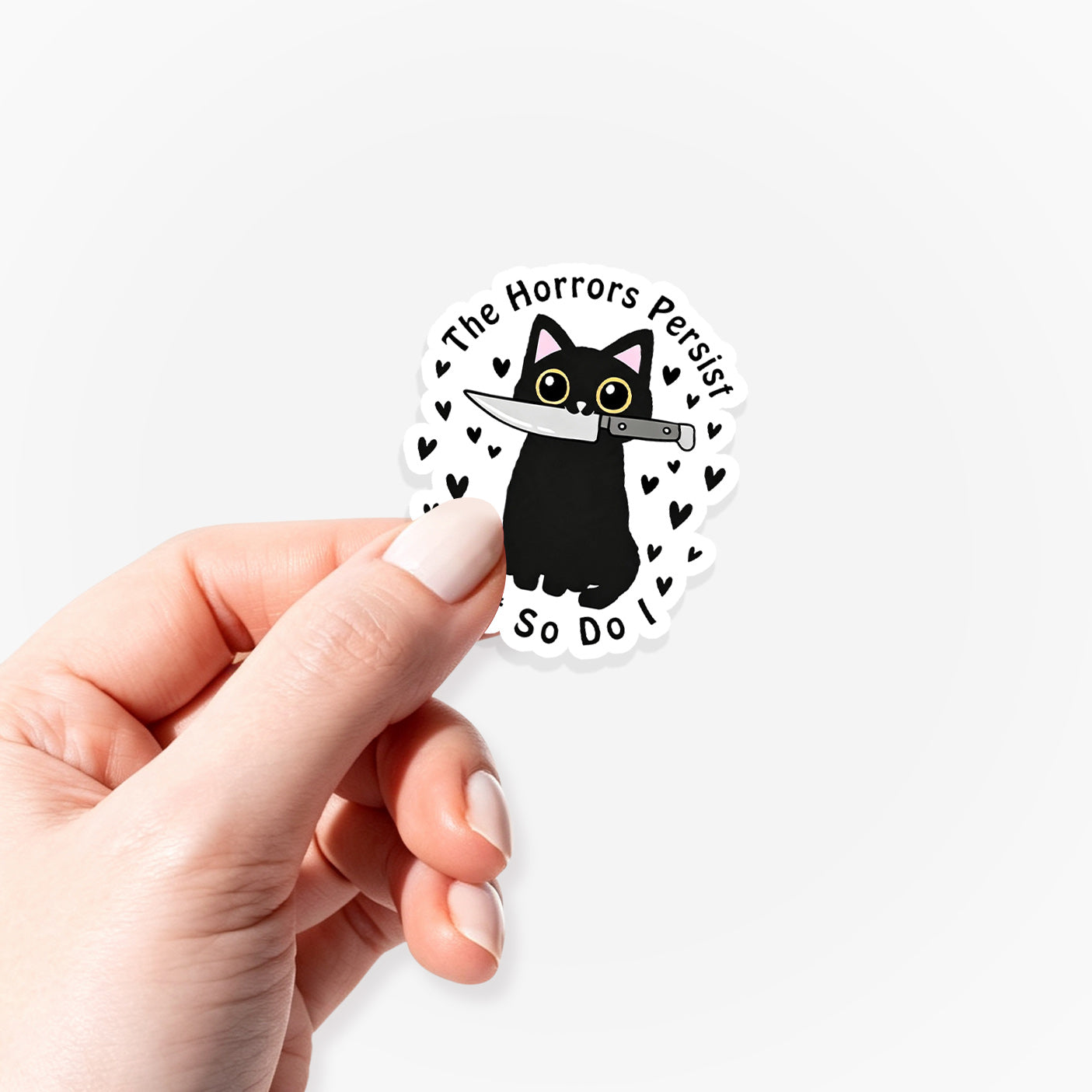 The Horrors Persist But So Do I Sticker Jellypine
