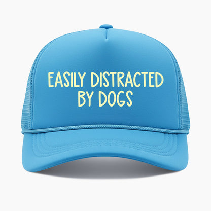 Easily Distracted by Dogs Trucker Hat
