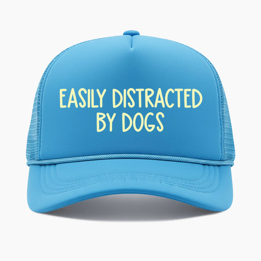 Easily Distracted by Dogs Trucker Hat