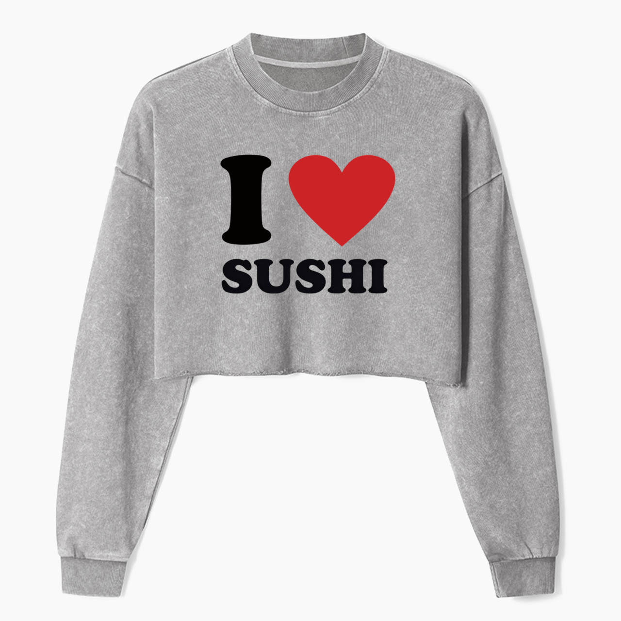 I Love SUSHI Crop Washed Sweatshirts