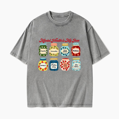 Mental Health Is My Jam Motivational Washed Tees