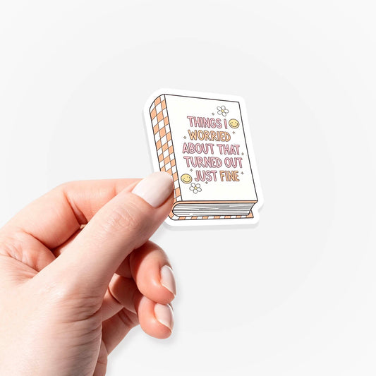 Things Turned Out Fine Sticker Jellypine