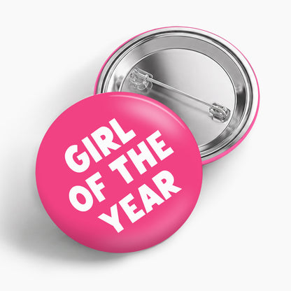 GIRL OF THE YEAR Pin Badge