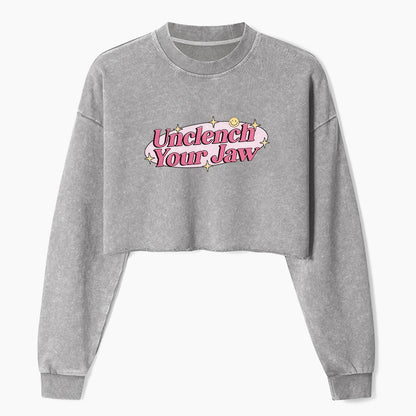 Unclench Your Jaw Crop Washed Sweatshirts