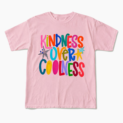 Kindness Over Coolness T Shirts