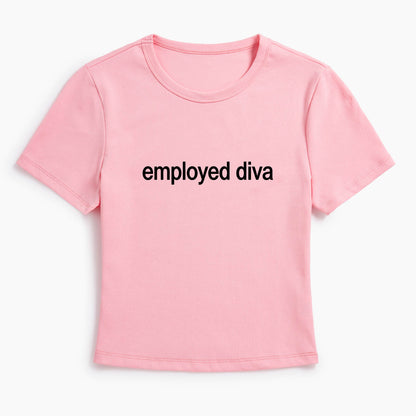 Employed Diva Baby Tee