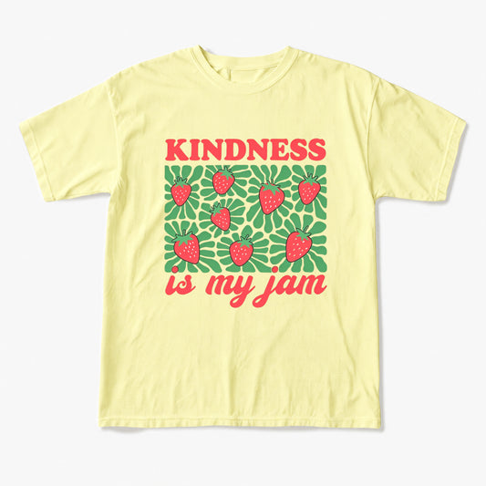 Kindness in My Jam T Shirts