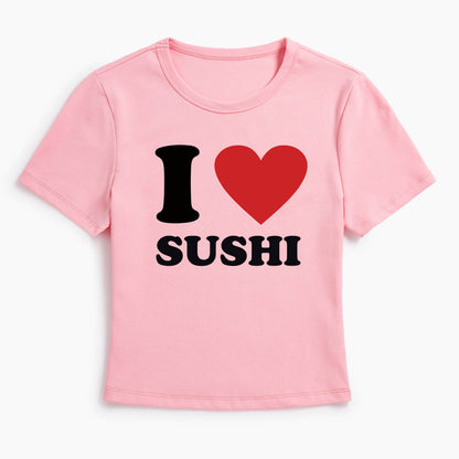 I Love SUSHI Baby Tee