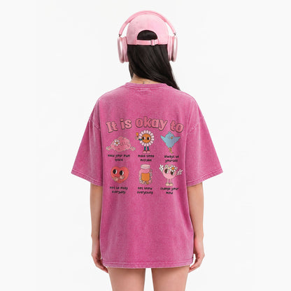 It is Okay To Two Sides Washed Tees
