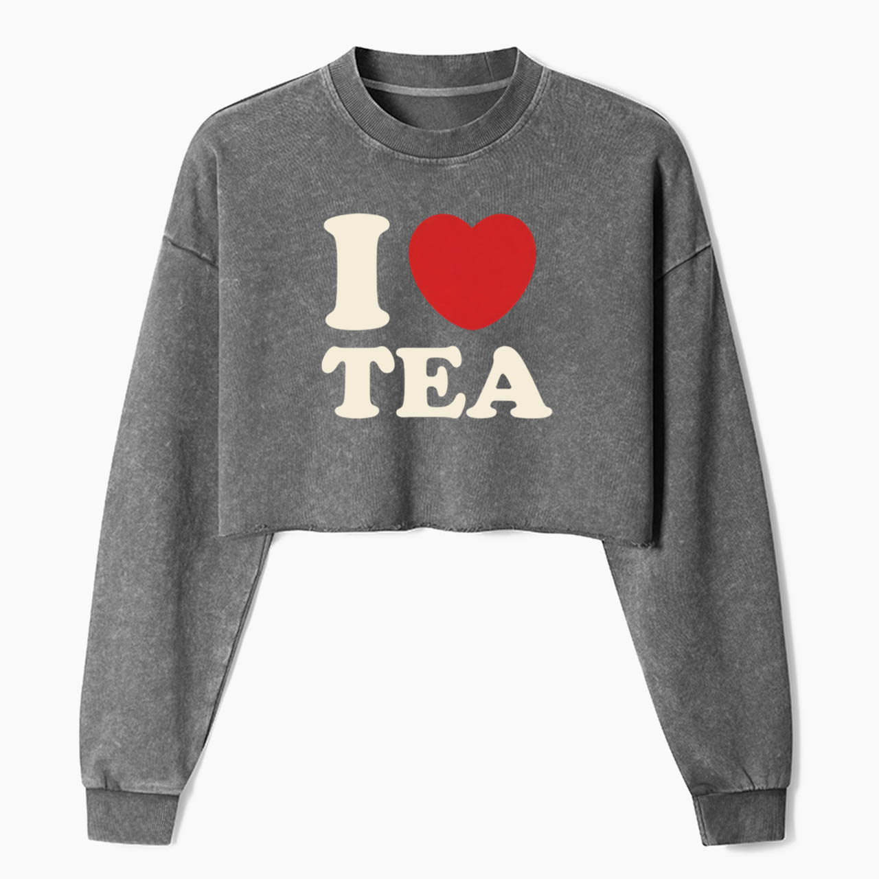 I Love TEA Crop Washed Sweatshirts
