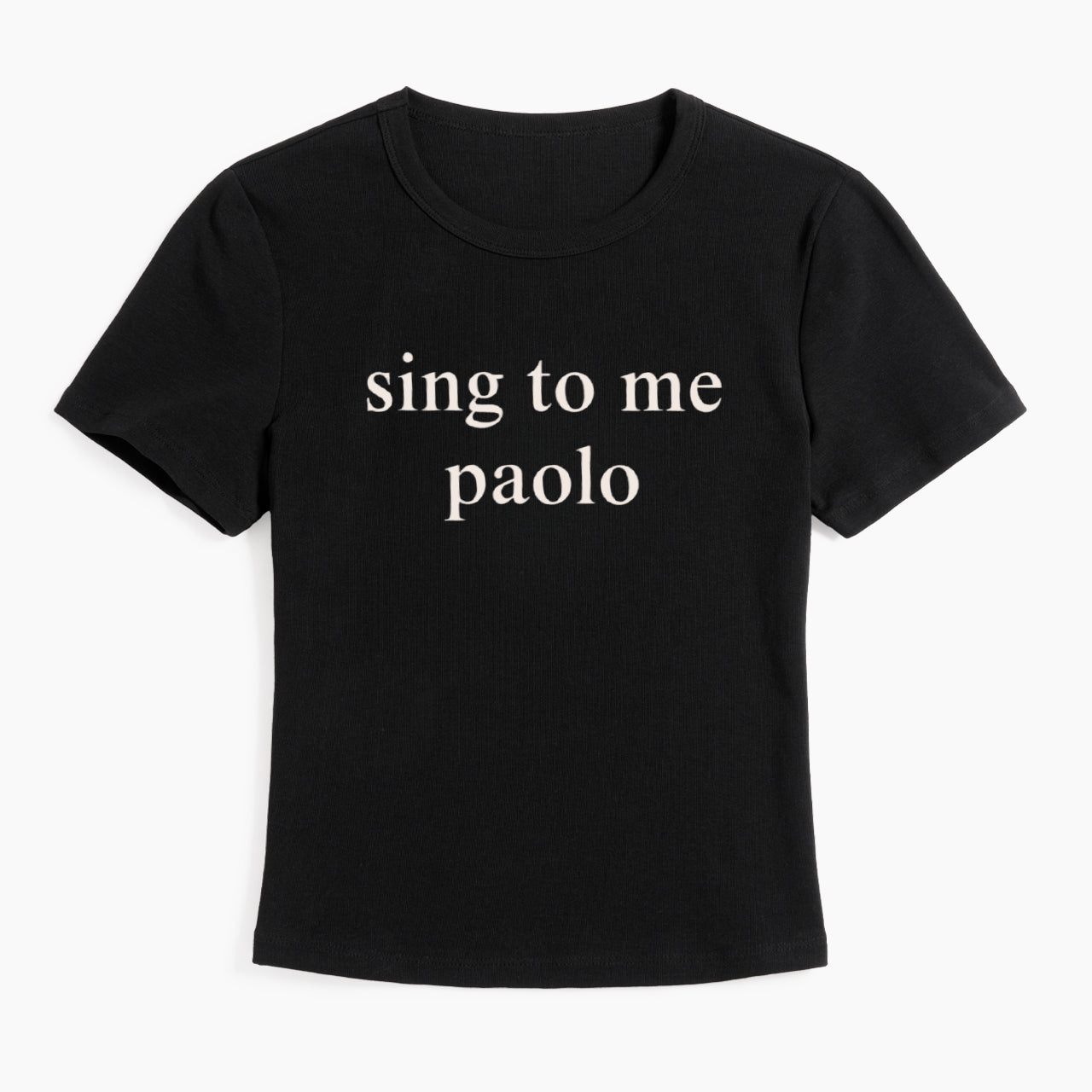 Funny Sing To Me Baby Tee