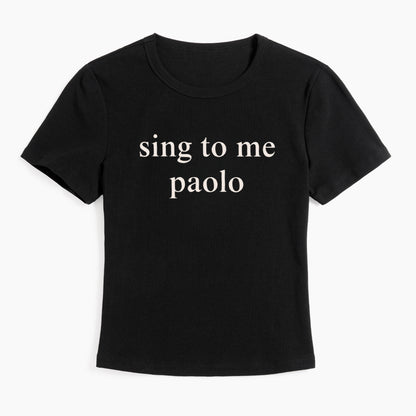 Funny Sing To Me Baby Tee