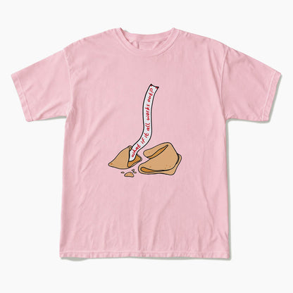 What If It All Works Out Fortune Cookie T Shirts