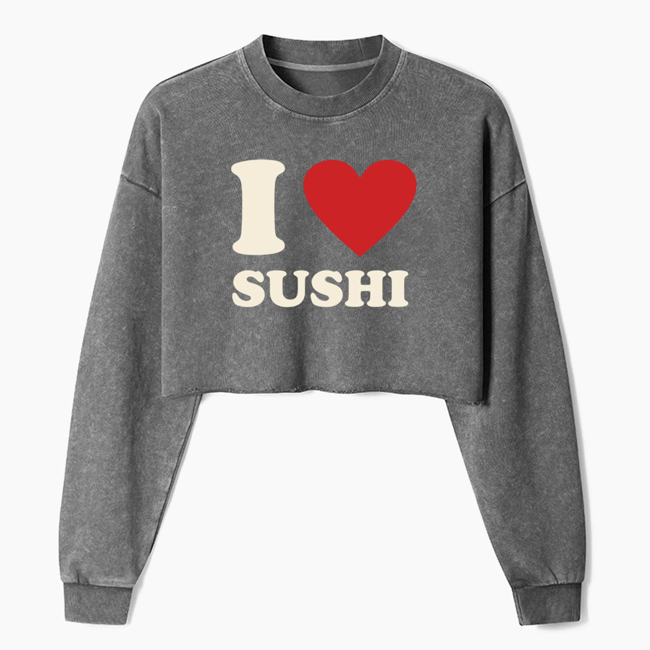 I Love SUSHI Crop Washed Sweatshirts