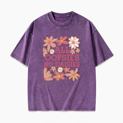 All Oopsies No Daisies Washed Tees