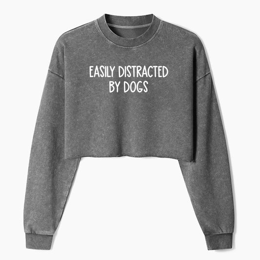 Easily Distracted By Dogs Crop Washed Sweatshirts