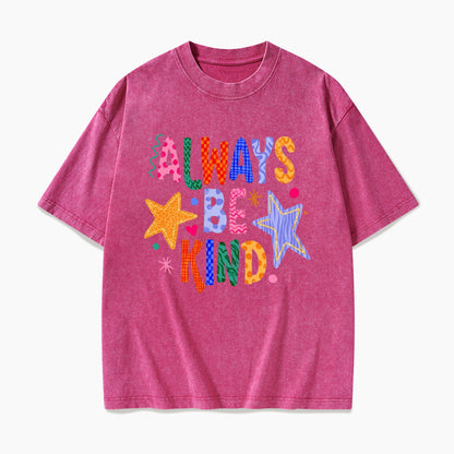 Always Be Kind Washed Tees