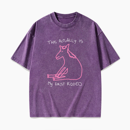 This Actually is My First Rodeo Washed Tees