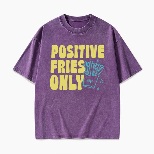 Positive Fries Only Transfer Day Washed Tees