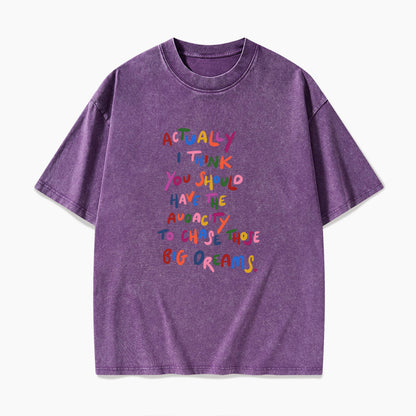 Chase Those Big Dreams Washed Tees