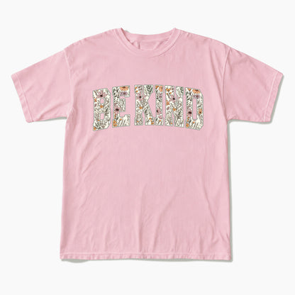 Floral Be Kind T Shirts