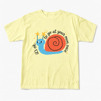 It is OK to Go at Your Own Pace T Shirts